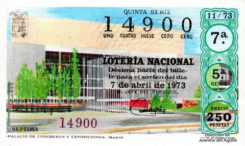 Décimo de Lotería Nacional de 1973 Sorteo 11 - «PALACIO DE CONGRESOS Y EXPOSICIONES». Madrid