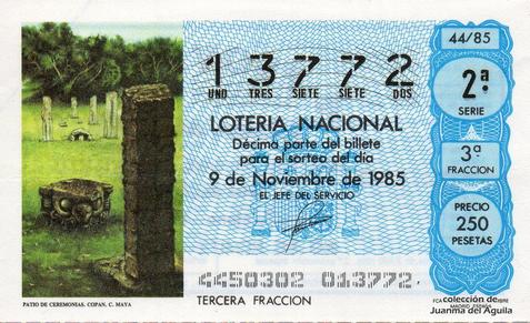 Décimo de Lotería Nacional de 1985 Sorteo 44 - PATIO DE CEREMONIAS. COPAN. CULTURA MAYA