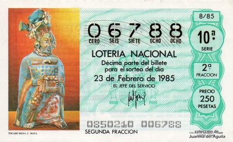 Décimo de Lotería Nacional de 1985 Sorteo 8 - TOCADO MAYA. CULTURA MAYA