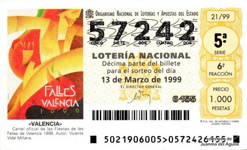 Décimo de Lotería Nacional de 1999 Sorteo 21 - «VALENCIA» - CARTEL FALLAS 1999