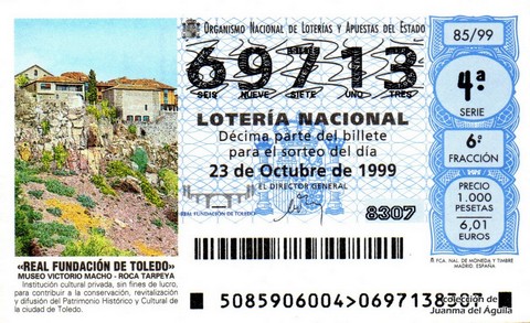 Décimo de Lotería Nacional de 1999 Sorteo 85 - «REAL FUNDACIÓN DE TOLEDO»