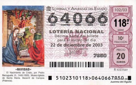 Décimo de Lotería Nacional de 2003 Sorteo 102 - «NAVIDAD» - EL NACIMIENTO DE CRISTO, POR PEDRO BERRUGUETE (H. 1445 - 1503)
