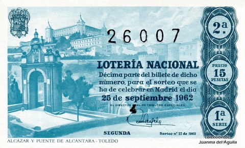 Décimo de Lotería Nacional de 1962 Sorteo 27 - ALCÁZAR Y PUENTE DE ALCÁNTARA - TOLEDO
