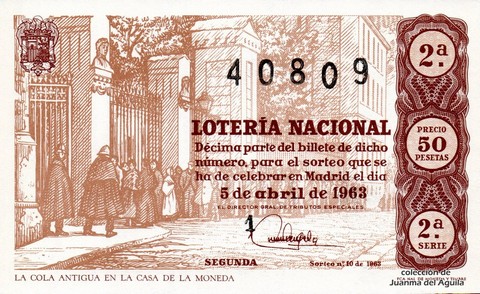Décimo de Lotería Nacional de 1963 Sorteo 10 - LA COLA ANTIGUA EN LA CASA DE LA MONEDA