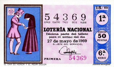 Décimo de Lotería Nacional de 1969 Sorteo 15 - EL DAR ES HONOR Y EL PEDIR DOLOR