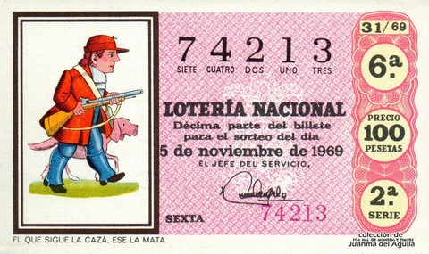 Décimo de Lotería Nacional de 1969 Sorteo 31 - EL QUE SIGUE LA CAZA, ESE LA MATA
