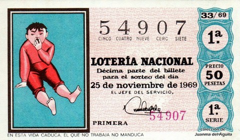 Décimo de Lotería Nacional de 1969 Sorteo 33 - EN ESTA VIDA CADUCA, EL QUE NO TRABAJA NO MANDUCA