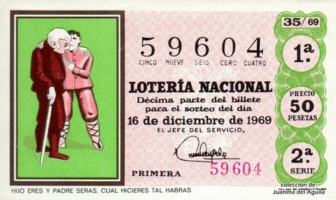 Décimo de Lotería Nacional de 1969 Sorteo 35 - HIJO ERES Y PADRE SERAS, CUAL HICIERES TAL HABRAS