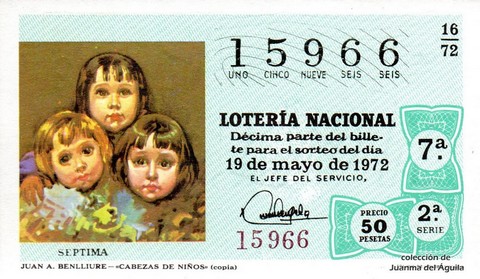 Décimo de Lotería Nacional de 1972 Sorteo 16 - JUAN A. BENLLIURE - «CABEZAS DE NIÑO» (copia)