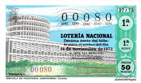 Décimo de Lotería Nacional de 1973 Sorteo 37 - «ESCUELA DE INGENIEROS AGRONOMOS». Córdoba