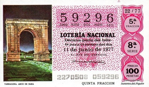 Décimo de Lotería Nacional de 1977 Sorteo 22 - TARRAGONA. ARCO DE BARA