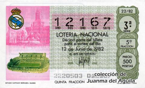 Décimo de Lotería Nacional de 1982 Sorteo 22 - ESTADIO SANTIAGO BERNABEU. MADRID