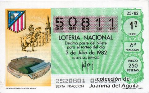 Décimo de Lotería Nacional de 1982 Sorteo 25 - ESTADIO VICENTE CALDERON. MADRID