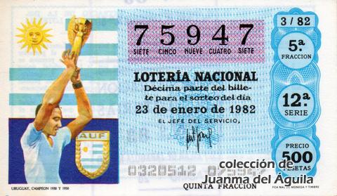 Décimo de Lotería Nacional de 1982 Sorteo 3 - URUGUAY. CAMPEON 1930 Y 1950
