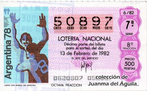 Décimo de Lotería Nacional de 1982 Sorteo 6 - CARTEL COPA MUNDIAL 1978. ARGENTINA