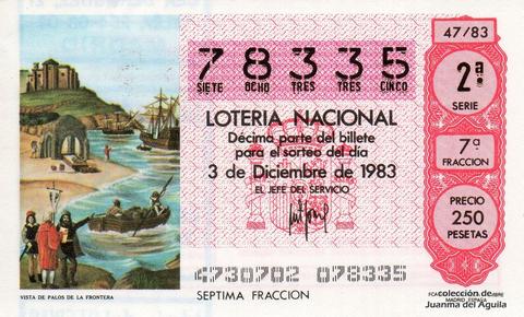 Décimo de Lotería Nacional de 1983 Sorteo 47 - VISTA DE PALOS DE LA FRONTERA
