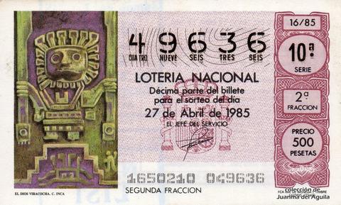 Décimo de Lotería Nacional de 1985 Sorteo 16 - EL DIOS VIRACOCHA. CULTURA INCA