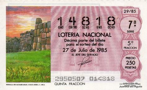 Décimo de Lotería Nacional de 1985 Sorteo 29 - MURALLA DE SACSAHUAMAN. CUZCO (PERU). CULTURA INCA