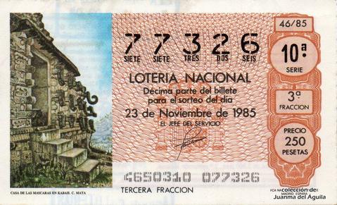 Décimo de Lotería Nacional de 1985 Sorteo 46 - CASA DE LAS MASCARAS EN KABAH. CULTURA MAYA