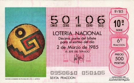 Décimo de Lotería Nacional de 1985 Sorteo 9 - ESCUDO GUERRERO DE PLUMAS DE AVE. CULTURA AZTECA