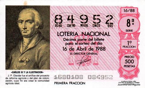Décimo de Lotería Nacional de 1988 Sorteo 16 - «CARLOS III Y LA ILUSTRACION» - J.P. OLAVIDE. ARTIFICE DEL PROYECTO DE REFORMA AGRICOLA