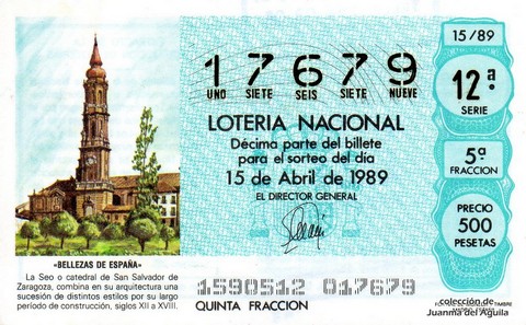 Décimo de Lotería Nacional de 1989 Sorteo 15 - «BELLEZAS DE ESPAÑA» - LA SEO O CATEDRAL DE SAN SALVADOR DE ZARAGOZA (SIGLOS XII - XVIII)