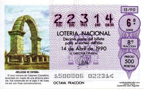 Décimo de Lotería Nacional de 1990 Sorteo 15 - «BELLEZAS DE ESPAÑA» - ARCO ROMANO DE CABANES (CASTELLON)