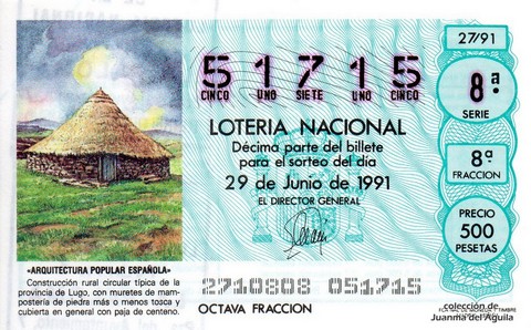 Décimo de Lotería Nacional de 1991 Sorteo 27 - «ARQUITECTURA POPULAR ESPAÑOLA» - CONSTRUCCION RURAL CIRCULAR TIPICA DE LA PROVINCIA DE LUGO