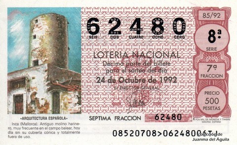 Décimo de Lotería Nacional de 1992 Sorteo 85 - «ARQUITECTURA ESPAÑOLA» - INCA (MALLORCA). ANTIGUO MOLINO HARINERO