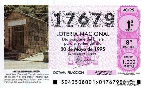Décimo de Lotería Nacional de 1995 Sorteo 40 - «ARTE ROMANO EN ESPAÑA» - ALCÁNTARA(CÁCERES). TEMPLO DEDICADO A LOS DIOSES Y AL EMPERADOR TRAJANO