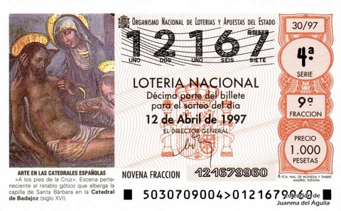 Décimo de Lotería Nacional de 1997 Sorteo 30 - ARTE EN LAS CATEDRALES ESPAÑOLAS - «A LOS PIES DE LA CRUZ» ESCENA DE UN RETABLO GÓTICO