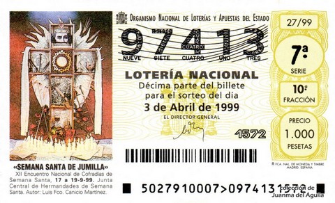 Décimo de Lotería Nacional de 1999 Sorteo 27 - «SEMANA SANTA DE JUMILLA» - XII ENCUENTRO NACIONAL DE COFRADIAS