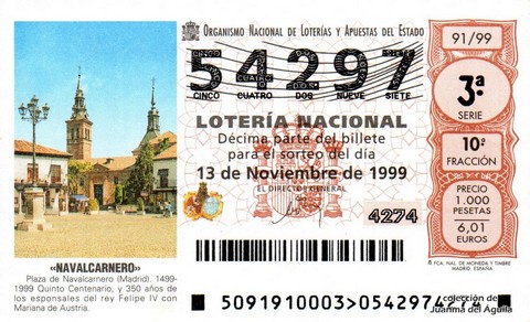Décimo de Lotería Nacional de 1999 Sorteo 91 - «NAVALCARNERO»