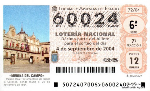 Décimo de Lotería Nacional de 2004 Sorteo 72 - «MEDINA DEL CAMPO»