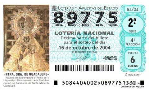 Décimo de Lotería Nacional de 2004 Sorteo 84 - «NTRA. SRA. DE GUADALUPE»