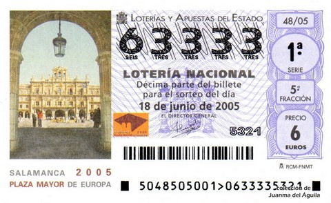 Décimo de Lotería Nacional de 2005 Sorteo 48 - SALAMANCA 2005  PLAZA MAYOR DE EUROPA
