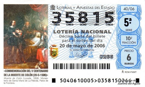 Décimo de Lotería Nacional de 2006 Sorteo 40 - «CONMEMORACIÓN DEL V CENTENARIO DE LA MUERTE DE COLÓN (20-5-1506)»