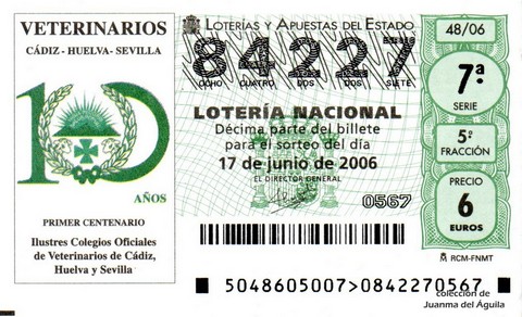 Décimo de Lotería Nacional de 2006 Sorteo 48 - PRIMER CENTENARIO. VETERINARIOS CÁDIZ - HUELVA - SEVILLA