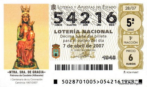 Décimo de Lotería Nacional de 2007 Sorteo 28 - «NTRA. SRA. DE GRACIA». Patrona de Caudete (Albacete)