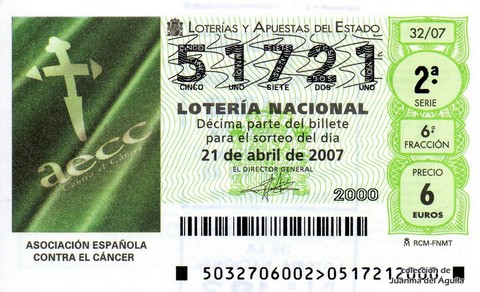 Décimo de Lotería Nacional de 2007 Sorteo 32 - ASOCIACIÓN ESPAÑOLA CONTRA EL CÁNCER