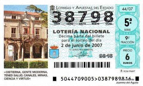 Décimo de Lotería Nacional de 2007 Sorteo 44 - «CISTIERNA, GENTE MODERNA, TENED SALUD, CANALES, MINAS,CIENCIA Y VIRTUD»