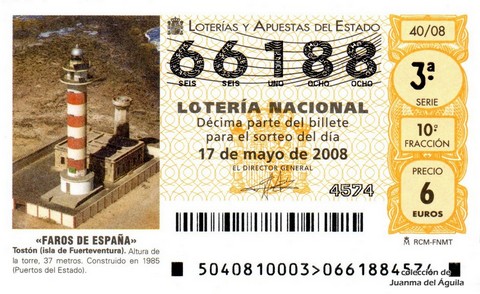 Décimo de Lotería Nacional de 2008 Sorteo 40 - «FAROS DE ESPAÑA». TOSTÓN (ISLA DE FUERTEVENTURA)